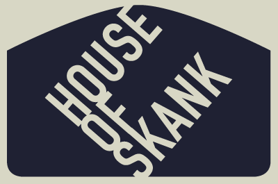 House Of Skank #19