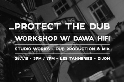 Workshop : studio works - dub production & mix 