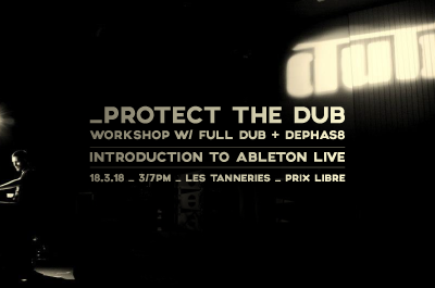 Workshop w/ Full Dub & Dephas8 : Introduction to Ableton Live